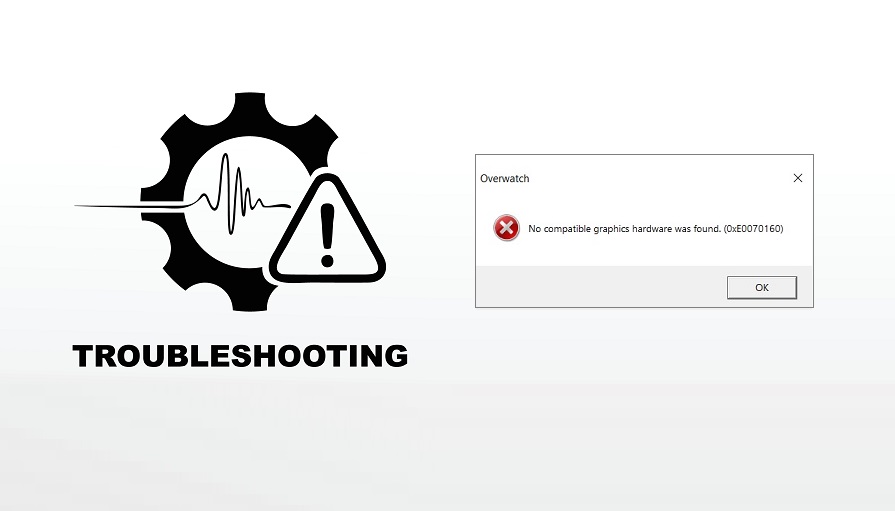 overwatch no compatible graphics hardware was found
