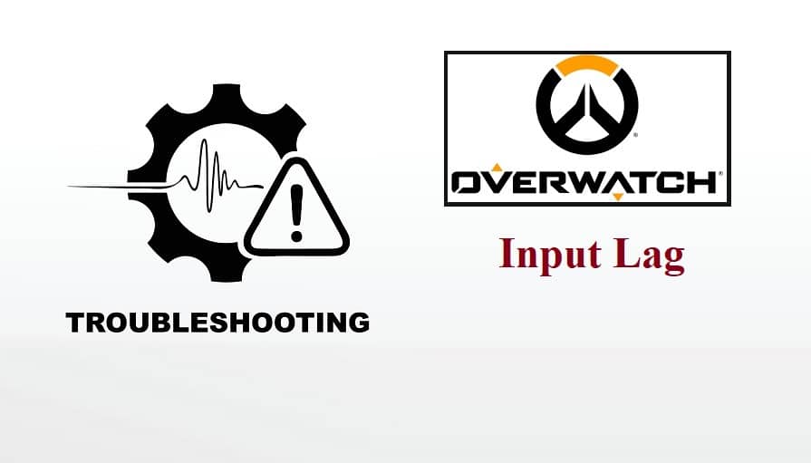 Overwatch Input Lag