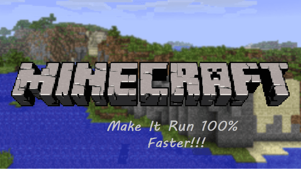 how to make minecraft run faster