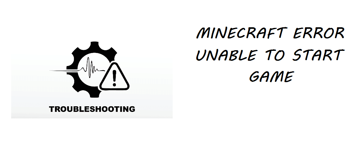 5 Ways To Fix Minecraft Error Unable To Start Game West Games