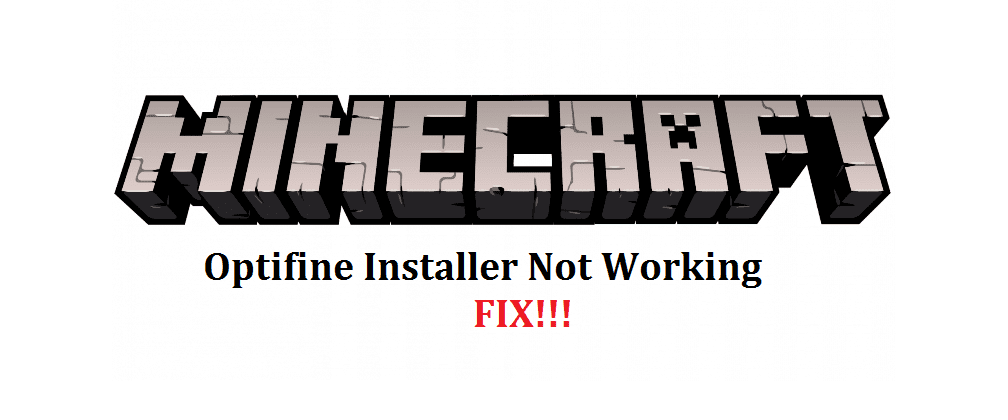 optifine installer not working minecraft