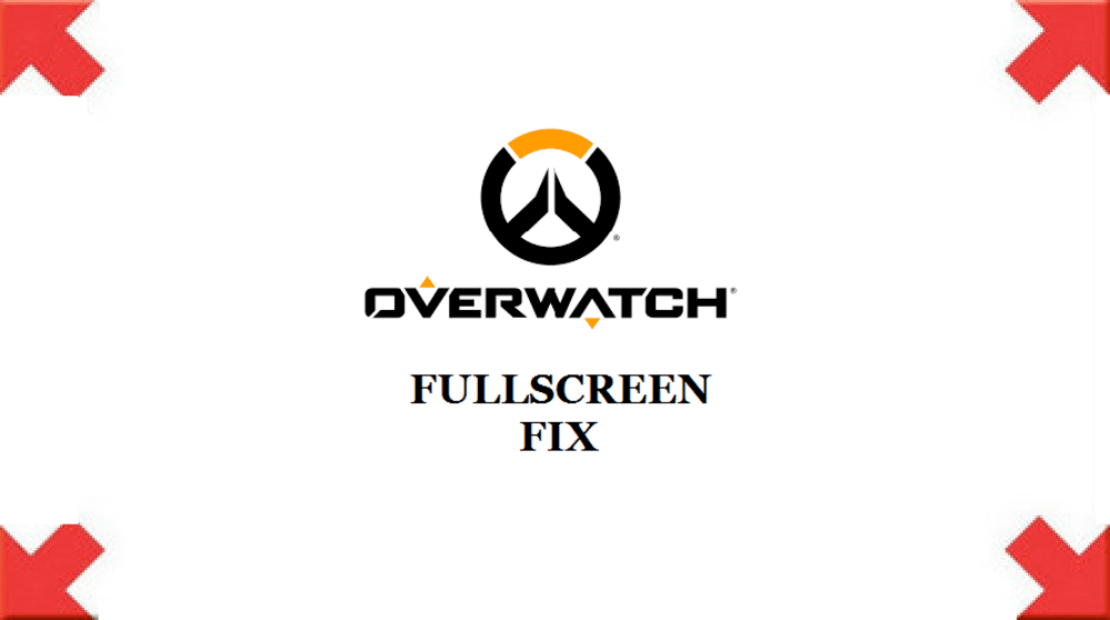 overwatch fullscreen bug