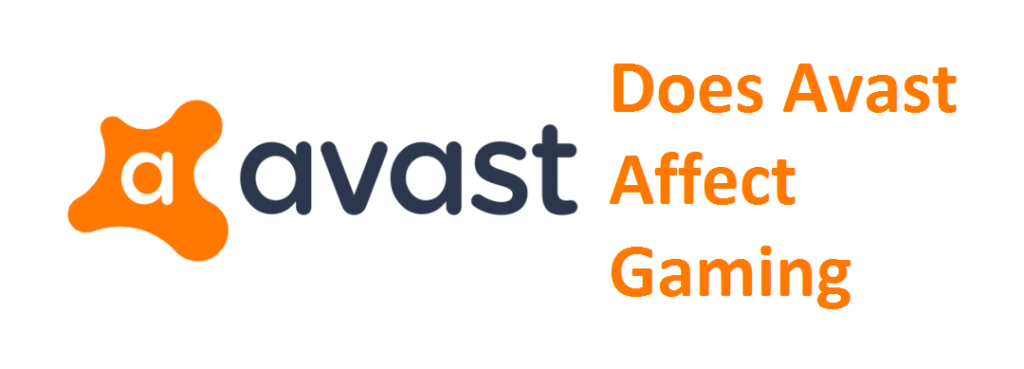 does avast affect gaming