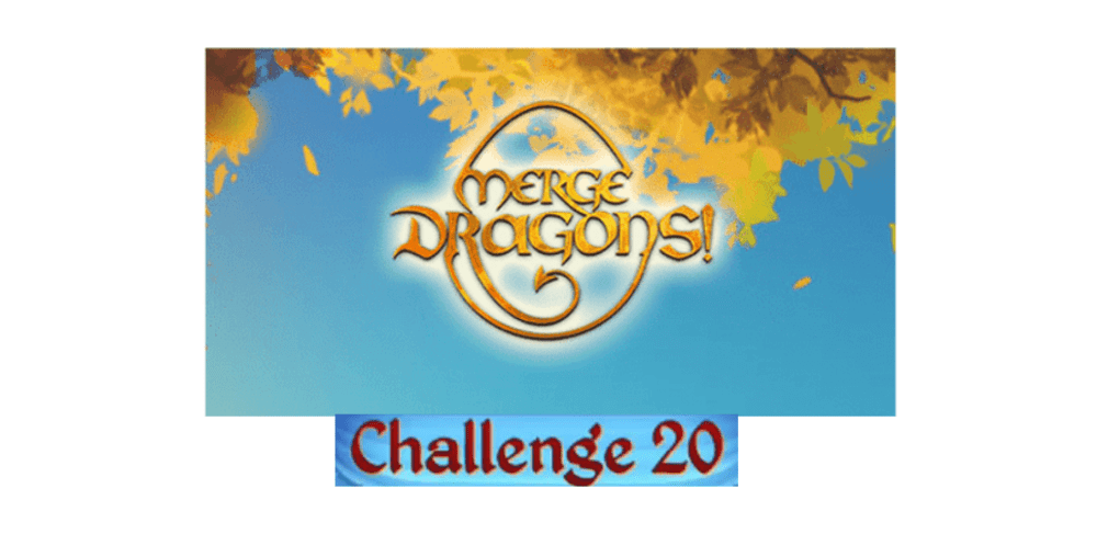 merge dragons challenge 20