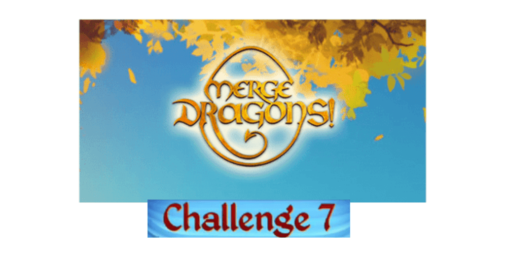 merge dragons challenge 7