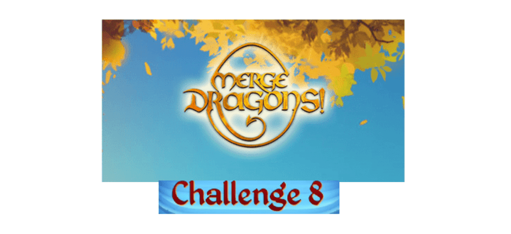 merge dragons challenge 8