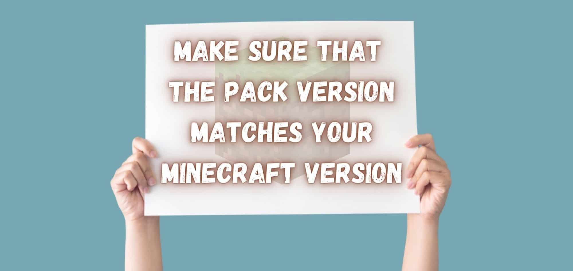 Make sure that the pack version matches your Minecraft version