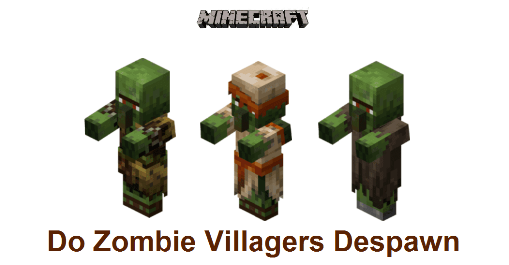 do zombie villagers despawn