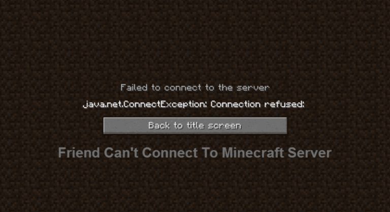 friend cant connect to minecraft server forever connections