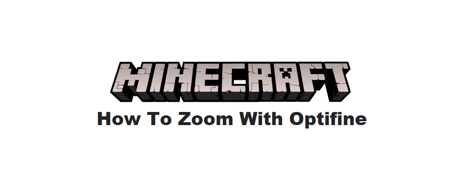 minecraft how to zoom with optifine