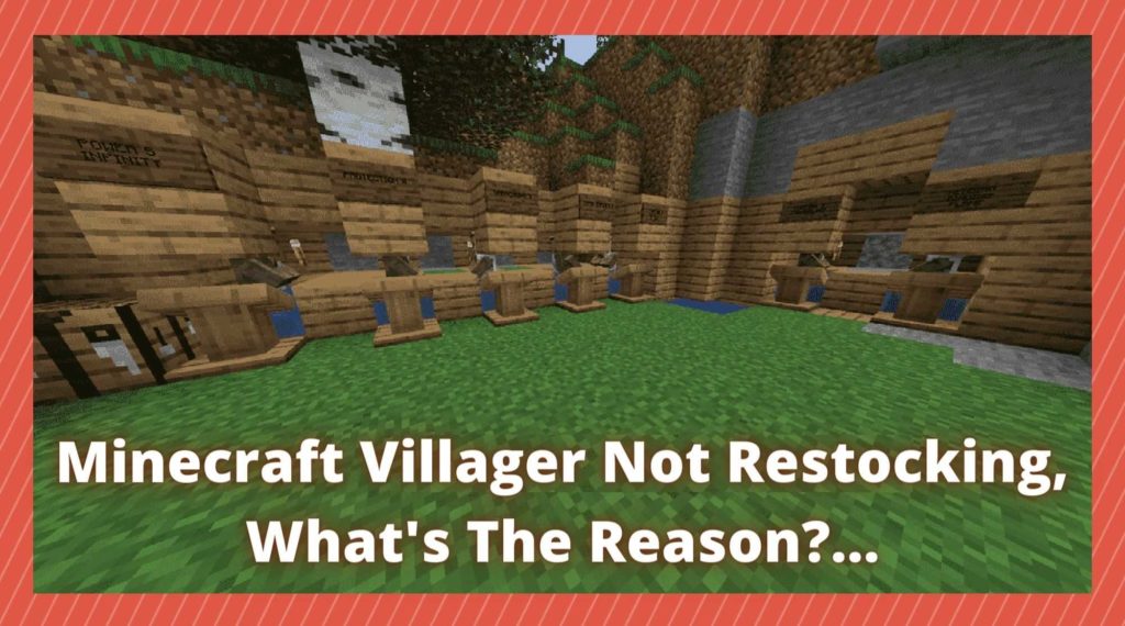 Minecraft Villager Not Restocking What's The Reason? West Games