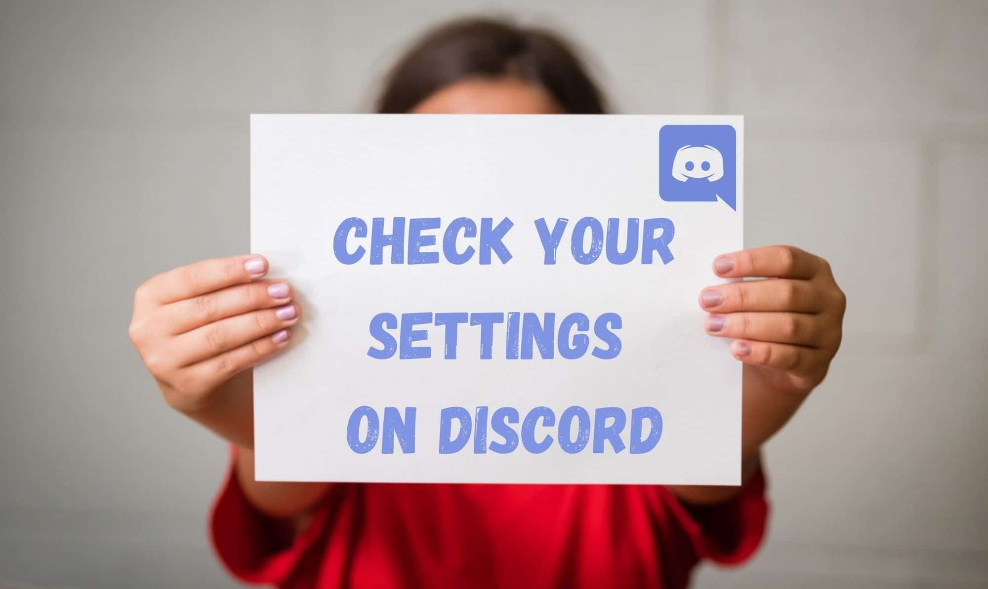 Check your Settings on Discord