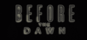 before the dawn