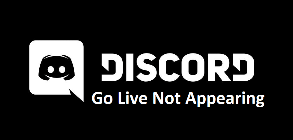 discord go live not appearing