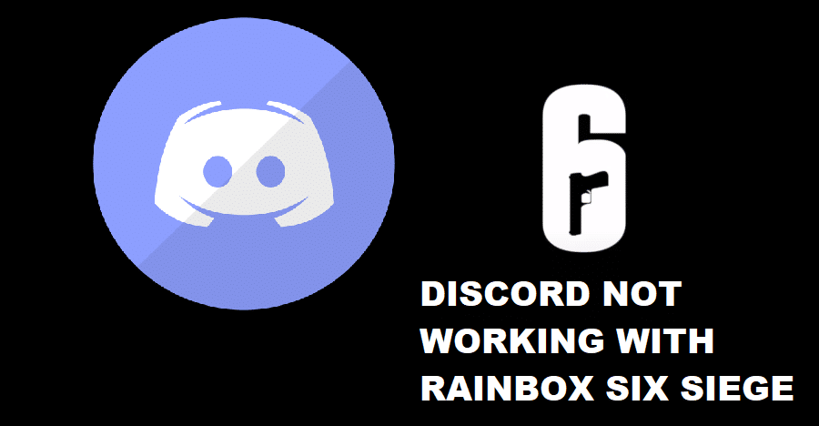 4 Ways To Fix Discord Not Working With Rainbow Six Siege West Games