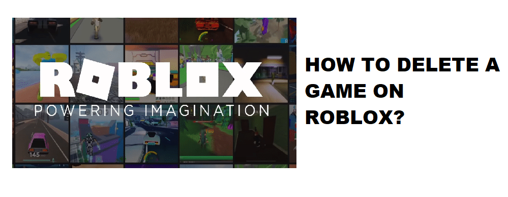 how to delete a game on roblox
