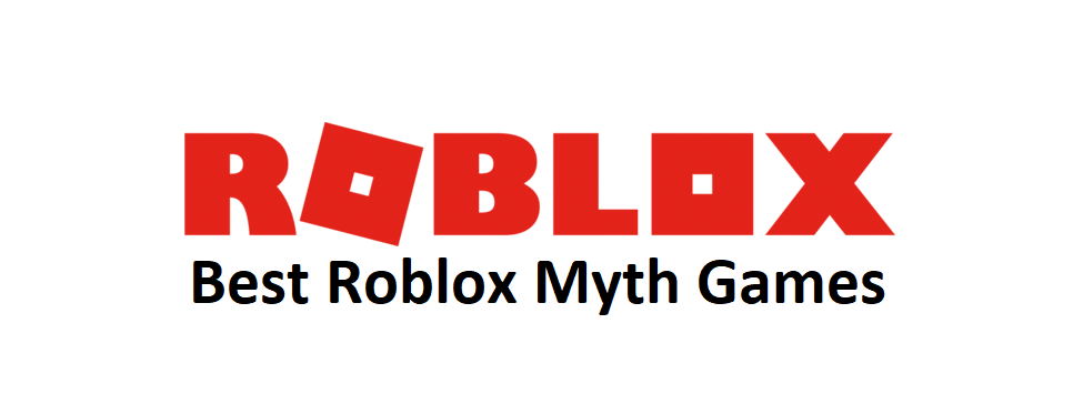 roblox myth games