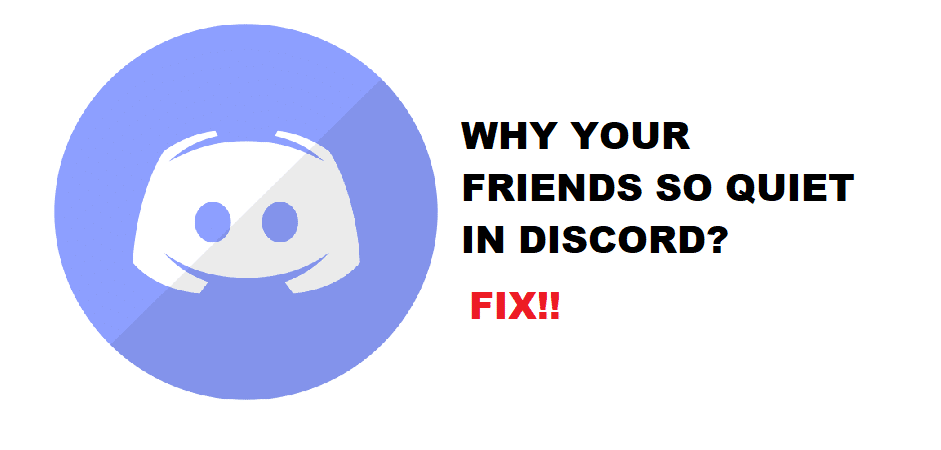 Why Are My Friends So Quiet In Discord? (4 Reasons) - West Games