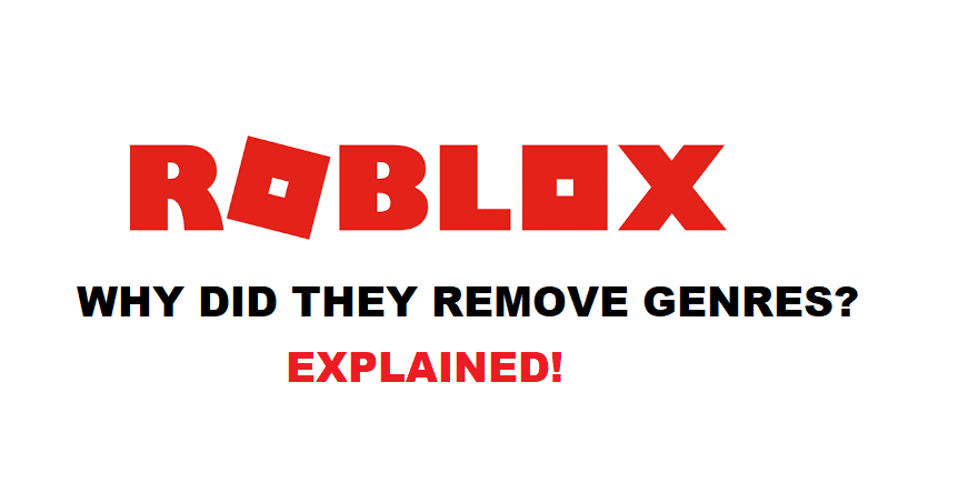 Why Did Roblox Remove Genres Explained West Games - how to get rid of roblox