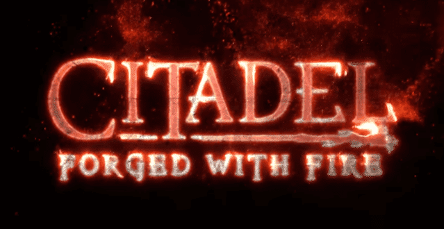 citadel forged with fire