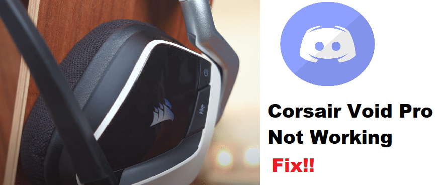 4 Ways To Fix Corsair Void Mic Not Working With Discord West Games