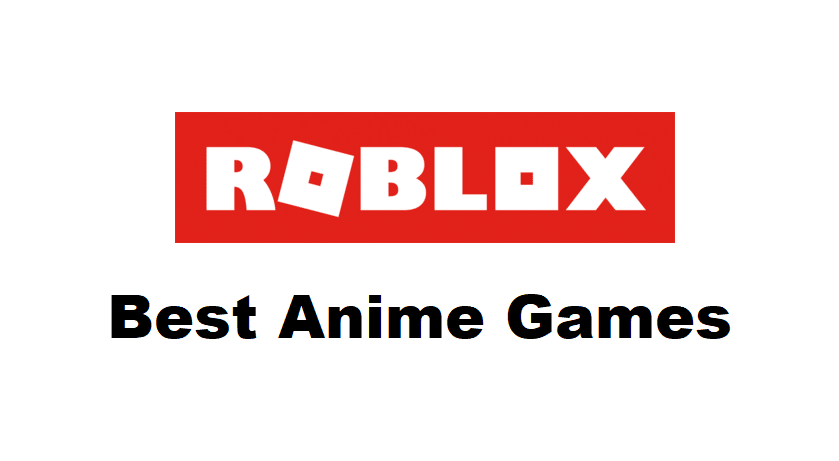 roblox best anime games