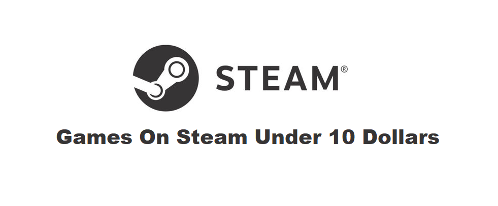 best games on steam under $10