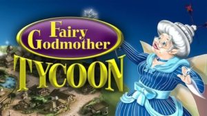 games similair to fairy godmother tycoon