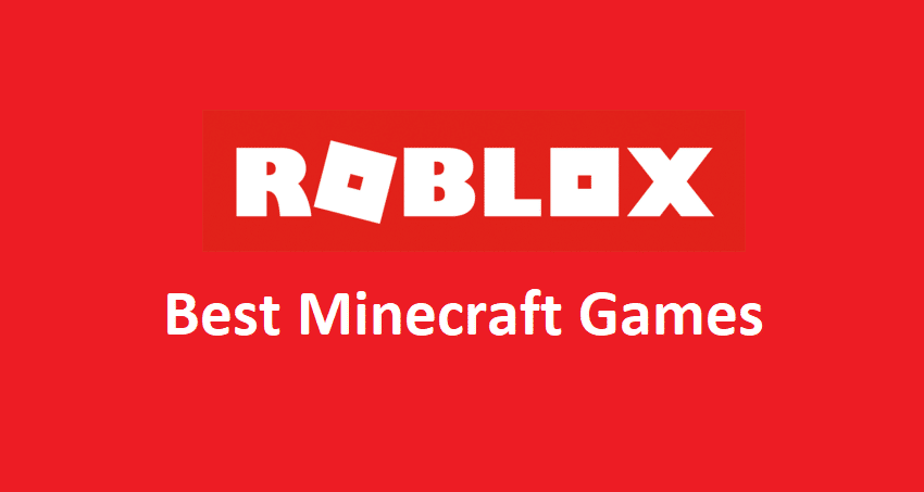 roblox minecraft games