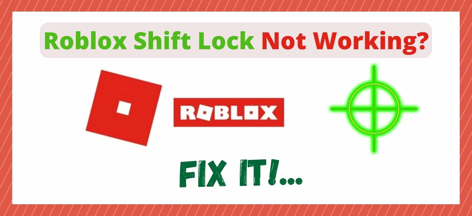 Roblox Shift Lock Not Working