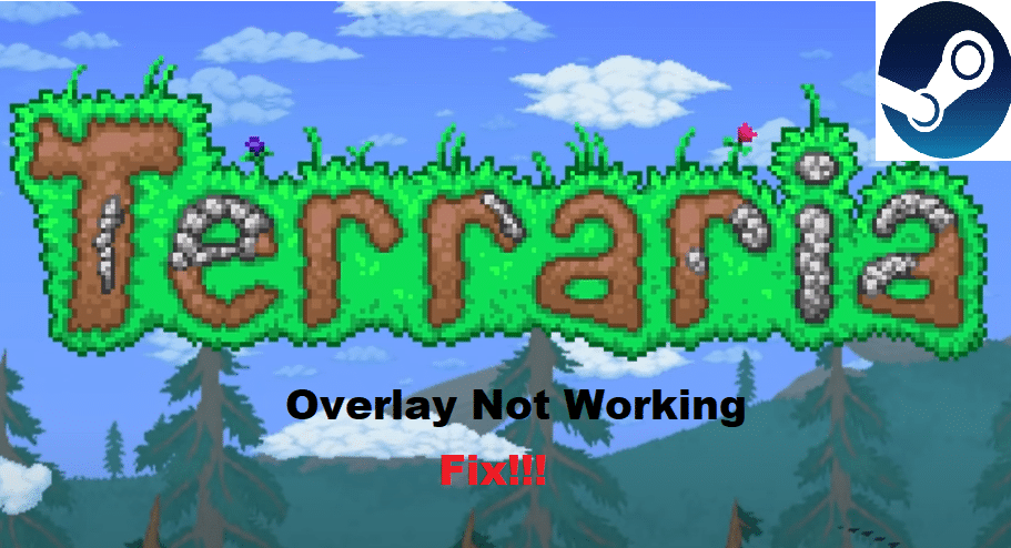 3 Ways To Fix Steam Overlay Not Working On Terraria West Games