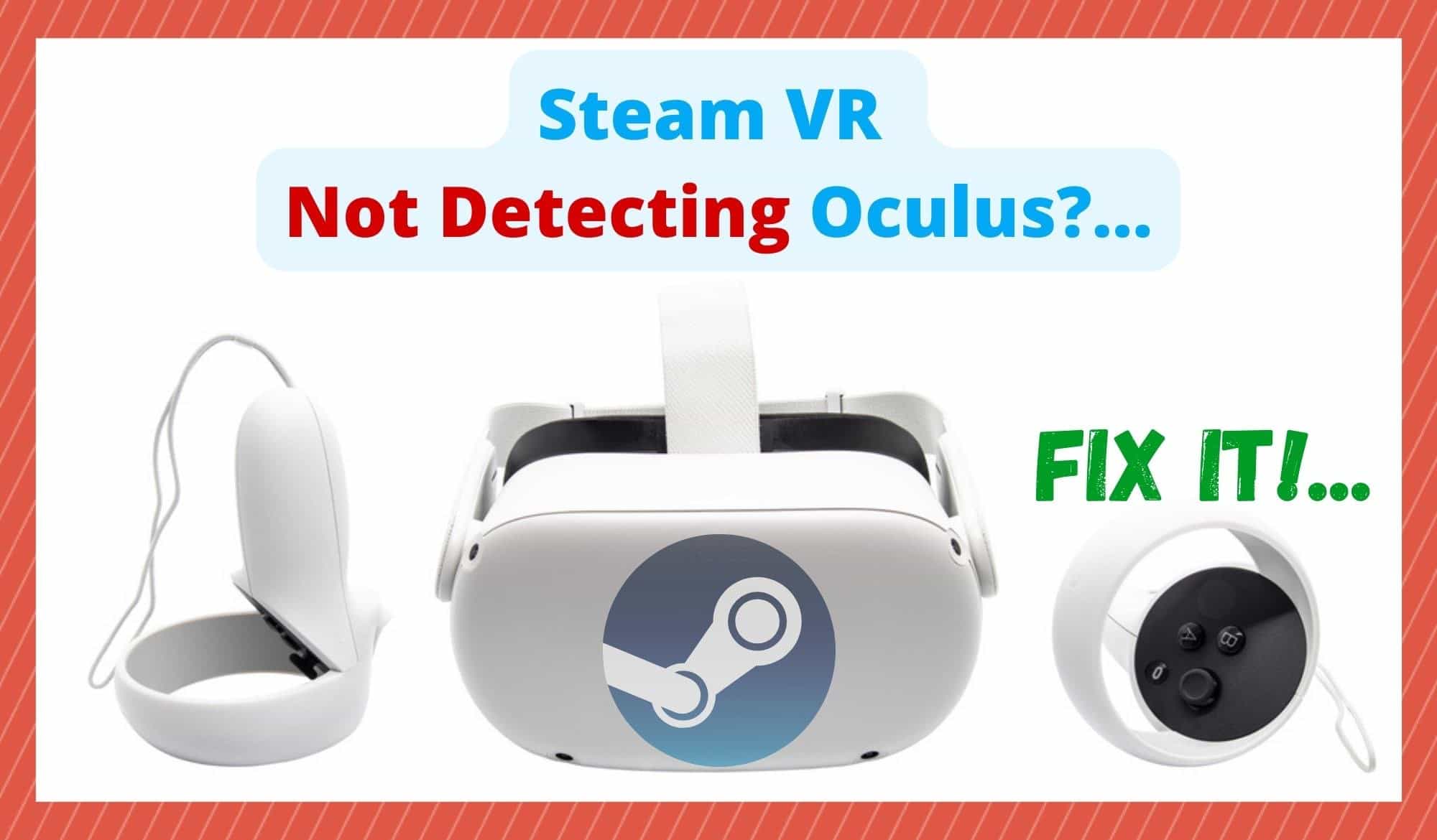 Steam VR Not Detecting Oculus