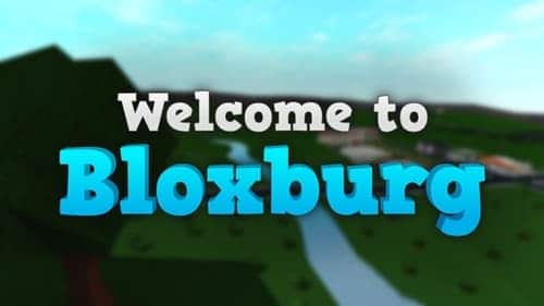 welcome to bloxburg