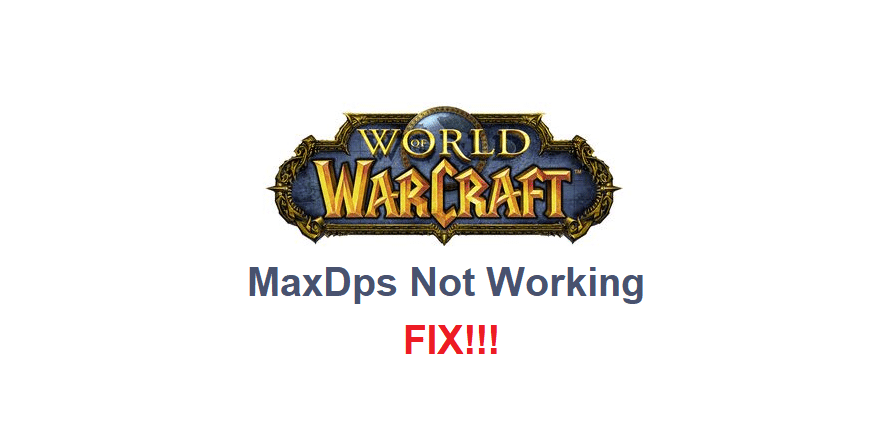 maxdps not working wow