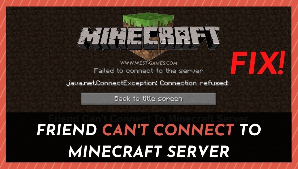 Friend Can't Connect to Minecraft Server