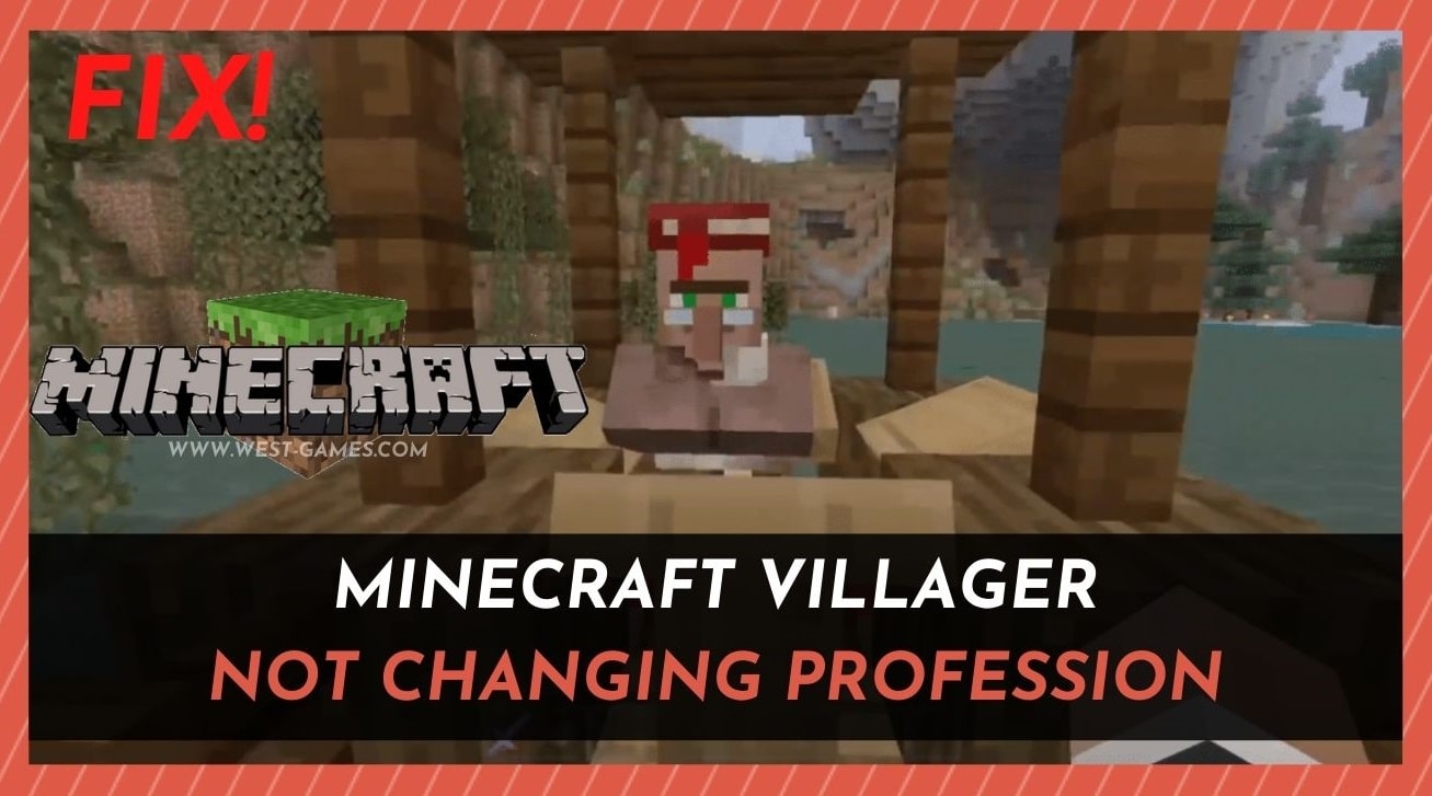 2 Reasons Why Villager Is Not Changing Profession In Minecraft West Games