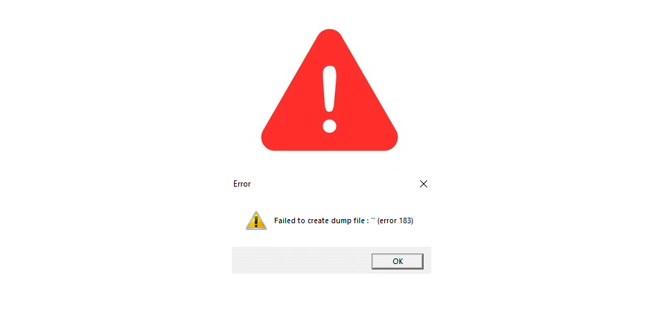 failed to create dump file error 183 fix
