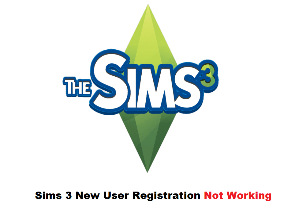 sims 3 new user registration not working