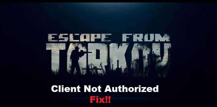 escape from tarkov client not authorized