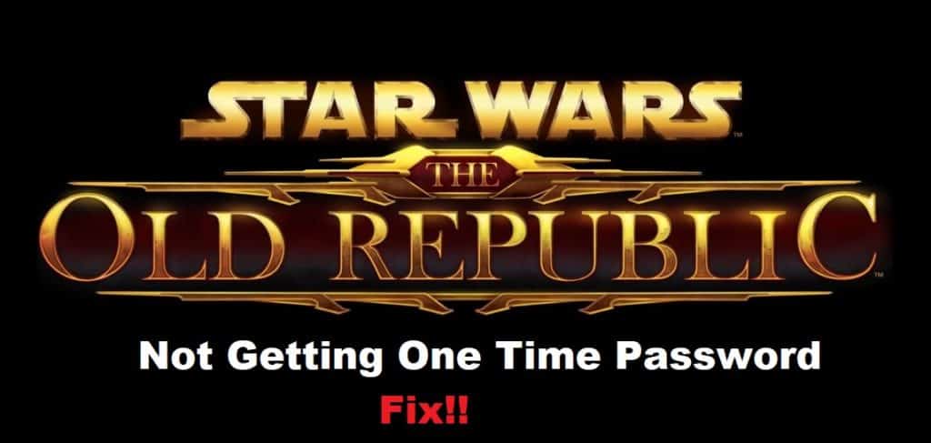 swtor not getting one time password