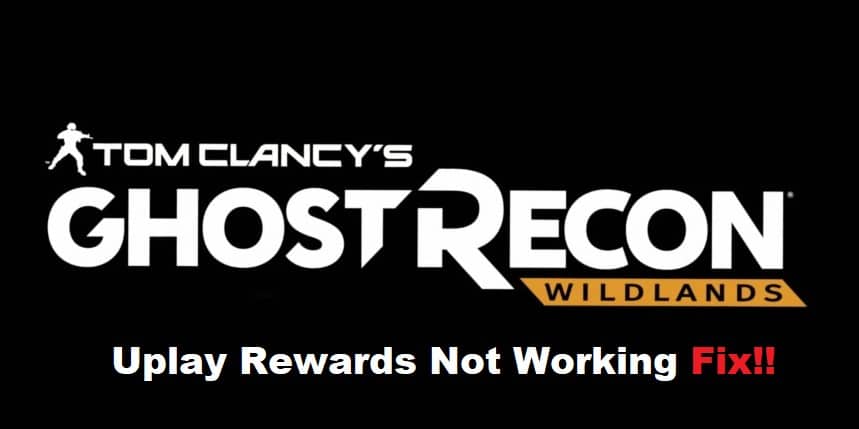 ghost recon wildlands uplay rewards not working