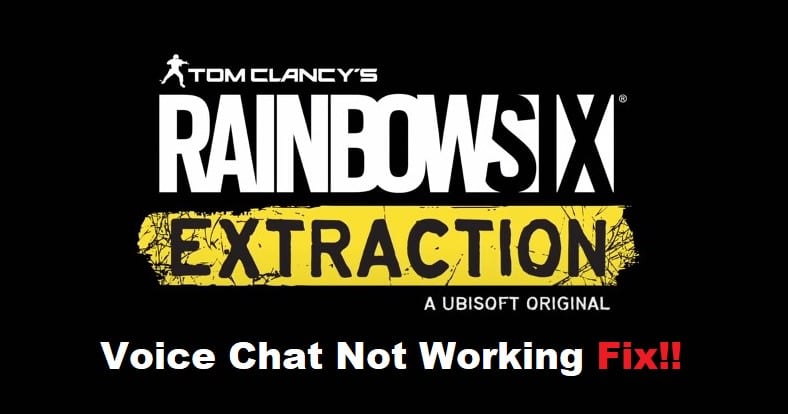 rainbow six extraction voice chat not working