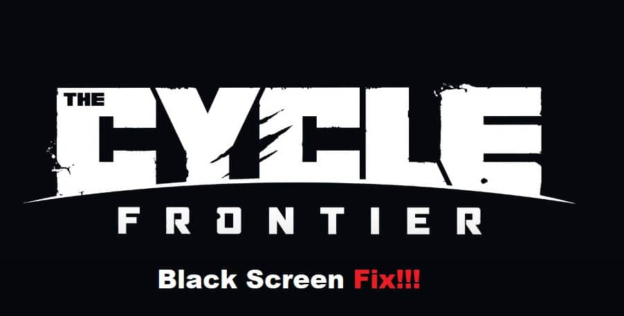 the cycle frontier black screen