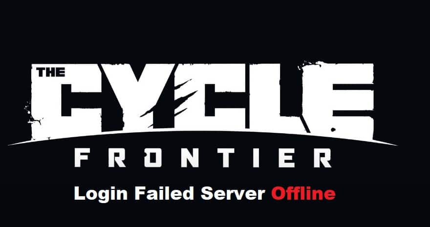 the cycle frontier login failed server offline