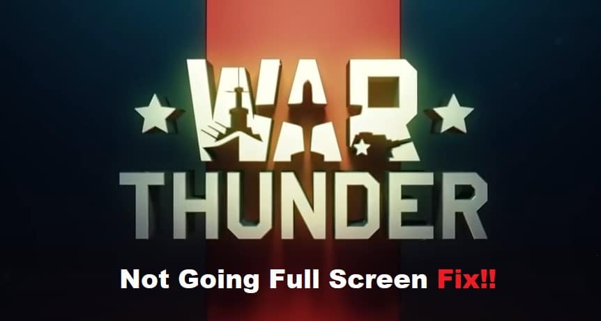 war thunder not full screen