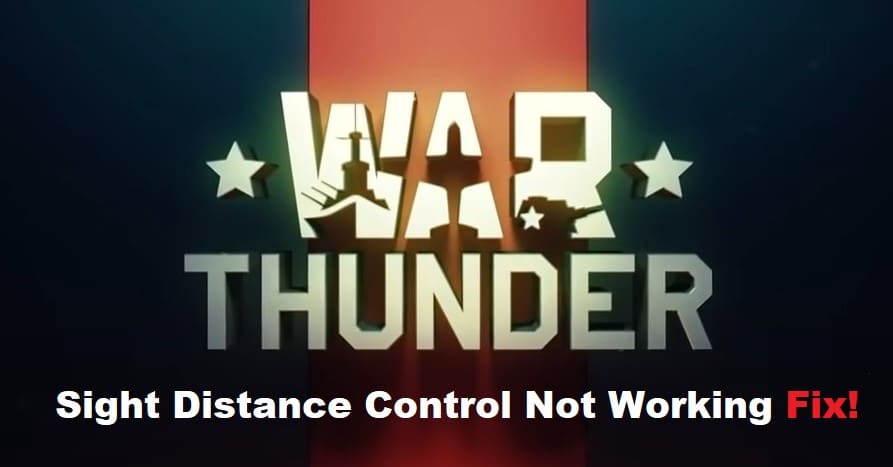 war thunder sight distance control not working