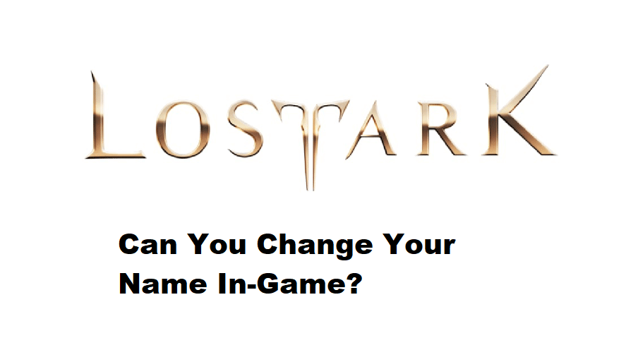 can you change your name lost ark