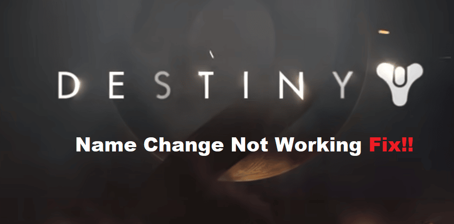 destiny 2 name change not working