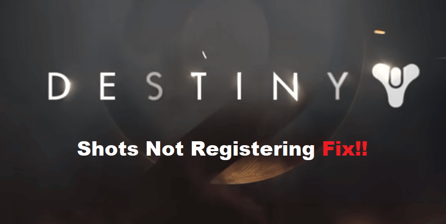 destiny 2 shots not registering
