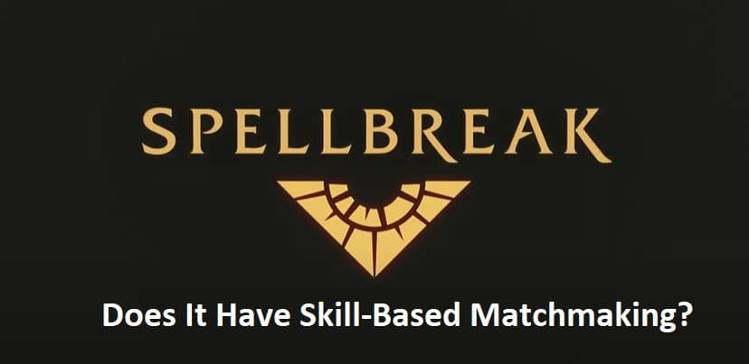 does spellbreak have skill based matchmaking